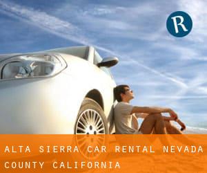 Alta Sierra car rental (Nevada County, California)