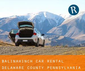 Balinahinch car rental (Delaware County, Pennsylvania)