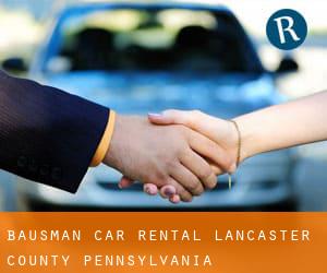 Bausman car rental (Lancaster County, Pennsylvania)