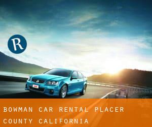 Bowman car rental (Placer County, California)