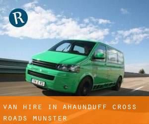 Van Hire in Ahaunduff Cross Roads (Munster)