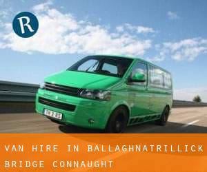 Van Hire in Ballaghnatrillick Bridge (Connaught)