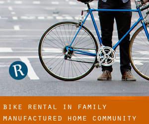 Bike Rental in Family Manufactured Home Community