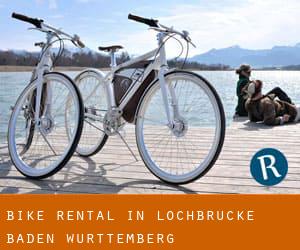 Bike Rental in Lochbrücke (Baden-Württemberg)