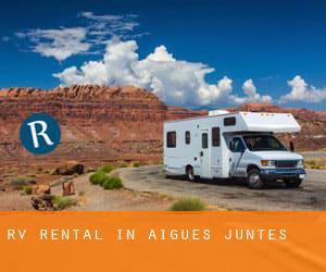 RV Rental in Aigues-Juntes