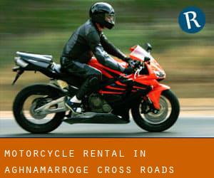 Motorcycle Rental in Aghnamarroge Cross Roads (Munster)