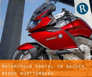 Motorcycle Rental in Bächen (Baden-Württemberg)