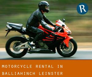 Motorcycle Rental in Balliahinch (Leinster)