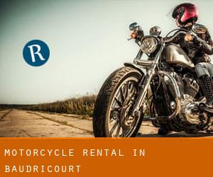 Motorcycle Rental in Baudricourt