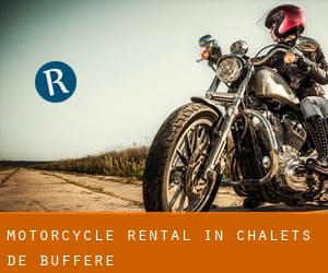 Motorcycle Rental in Chalets de Buffère