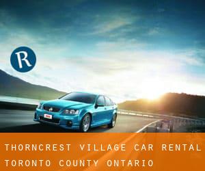 Thorncrest Village car rental (Toronto county, Ontario)